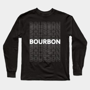 BOURBON Drinker Long Sleeve T-Shirt